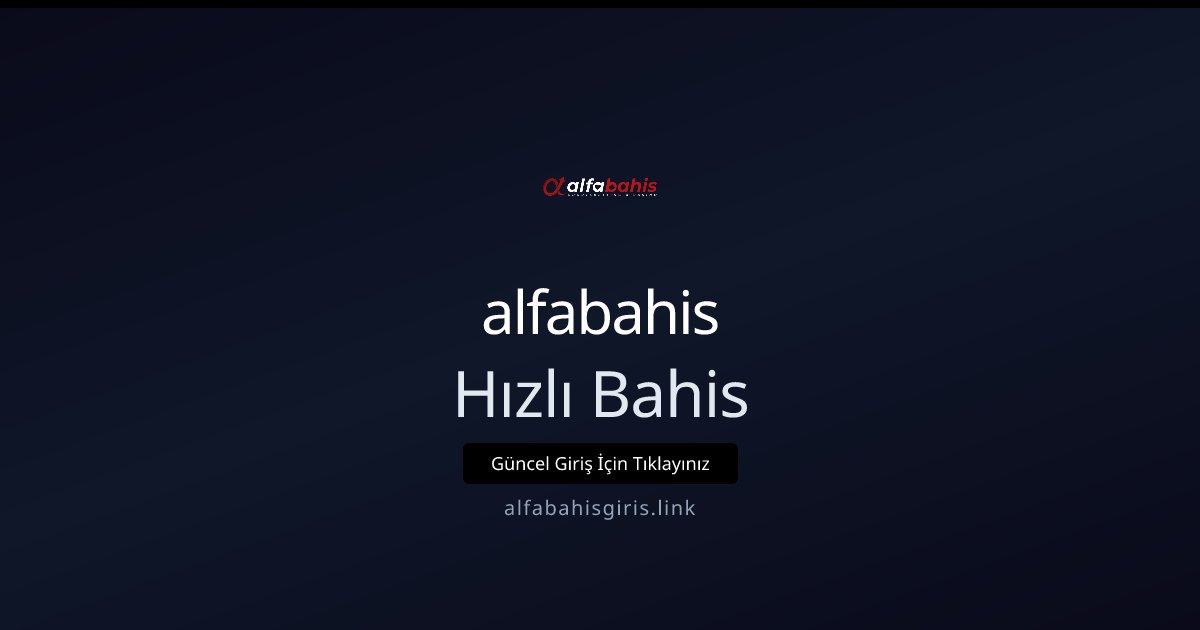 alfabahis Hızlı Bahis
