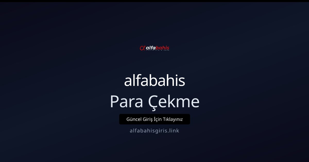 alfabahis Para Çekme